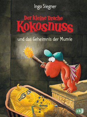 cover image of Der kleine Drache Kokosnuss und das Geheimnis der Mumie